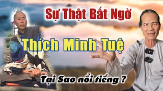 Sự thật bất ngờ thầy Thích Minh Tuệ lộ rồi tại sao nổi tiếng ?