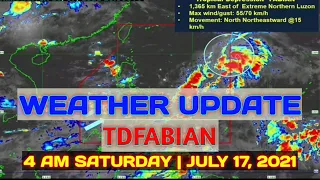 PAG-ASA WEATHER UPDATE | 4 AM SATURDAY | JULY 17, 2021 | FABIANPH