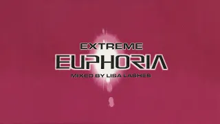 Lisa Lashes: Extreme Euphoria (CD1)