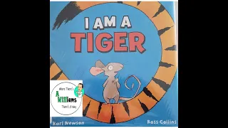 I Am A Tiger by Karl Newson| READ ALOUD | CHILDREN'S BOOK