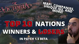 TOP TEN COUNTRIES Winners & Losers from Patch 1.5 Changes in Victoria 3