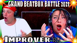 Improver 🇷🇺 I GRAND BEATBOX BATTLE 2021 WORLD LEAGUE I Solo Elimination | THE WOLF HUNTERZ REACTIONS