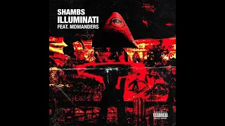 SHAMBS feat  MDMANDERS - ILLUMINATI