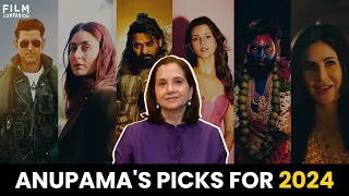 Films To Look Forward To, In 2024 | Anupama Chopra’s Picks | Film Companion