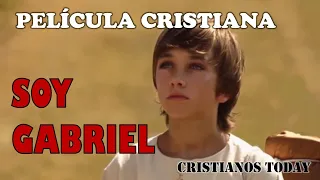 Película Cristiana "SOY GABRIEL" (películas completas en español)