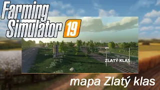 FS19 - PLACENÁ mapa Zlatý klas - představení mapy