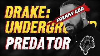 Drake: The Underground Predator