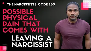 TNC260- When leaving a narcissist there could be physical symptoms. breaking the trauma bond is hard