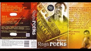 Raga Rocks - A fusion album by Raghab Chatterjee.