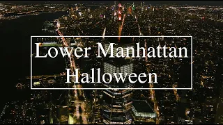 Lower Manhattan, Financial District, Halloween Night Drone