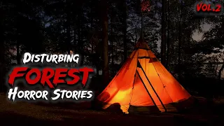 3 Disturbing Forest Hiking & Camping Horror Stories (Vol.2)