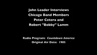 John Leader of Countdown America Interviews Peter Cetera and Bobby Lamm (1985)