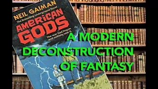 AMERICAN GODS - A Modern Fantasy Deconstruction | David Popovich