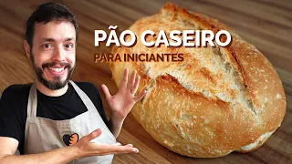 PÃO CASEIRO PARA INICIANTES: Receita fácil para quem nunca fez pão