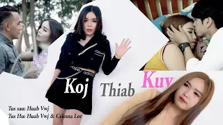 Huab Vwj & Celesna Lor - Koj Thiab Kuv