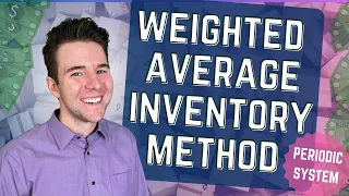 Weighted Average Inventory Method | Periodic System | Accounting