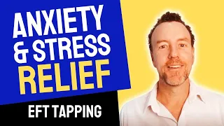 EFT Tapping for Anxiety & Stress Relief 👉 Only 6 mins!