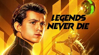 Spider-Man (Tom Holland) || Legends Never Die