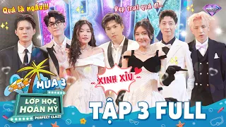 Lớp Học Hoàn Mỹ Mùa 3 Tập 3 Full: Cả lớp "biến hình" CỰC LUNG LINH xuất hiện cùng dàn KM "bí ẩn"