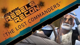 Rebels Recon #2.02: Inside "The Lost Commanders" | Star Wars Rebels