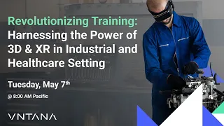 Revolutionizing Training: Harnessing the Power of 3D & XR in Industrial and Healthcare Settings