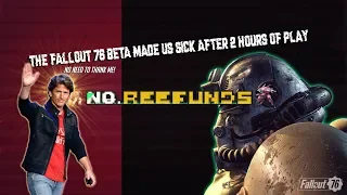 No ReeFunds: The Fallout 76 beta made us sick after 2 hours of play