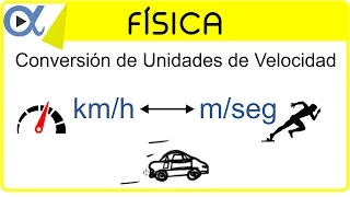 CONVERSIÓN DE UNIDADES DE VELOCIDAD: km/h a m/seg y m/seg a km/h