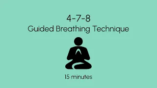 4-7-8 Guided Breathing (15 minutes) - Relaxing Technique for Sleep, Anxiety and Stress