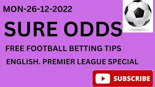 FOOTBALL PREDICTION TODAY 26/12/2022/BETTING TIPS/SOCCER PREDICTIONS/BETTING STRATEGY