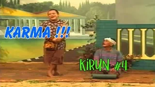 KIRUN " HUKUM KARMA " BAGIAN 4 (HABIS)