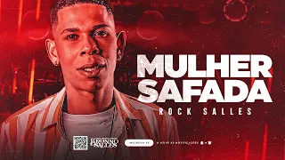 ROCK SALLES - MULHER SAFADA