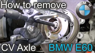 How to remove Rear Axle Shaft on BMW E60 2004-2010  | DIY