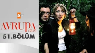 Avrupa Yakası 51. Bölüm - atv