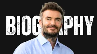 David Beckham Biography & personal Life