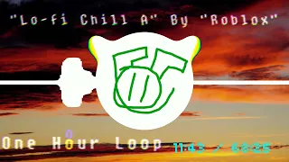 Lo fi Chill A one hour loop by roblox
