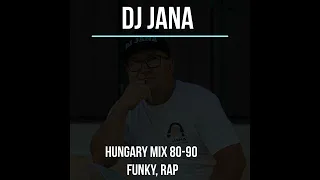 DJ JANA Hungary mix 80,90 évek  !