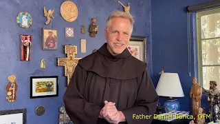 Friday with a Friar, Fr. Daniel Barica, OFM | April 1, 2022