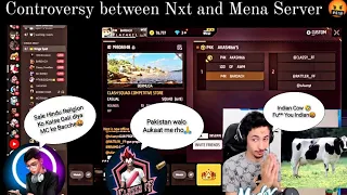 Full Controversy (Fight) between Nxt and Mena server (Pak)|@rattleraman abuse pak religion |@classyfreefire