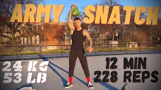 ARMY SNATCH 24 KG - 228 Reps in 12 Minutes #kettlebell #sports