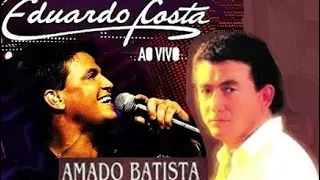 AMADO BATISTA, EDUARDO COSTA SOFRENCIA DEMAIS DA CONTA AS MELHORES E OUTRAS pt03 UNIVERSO