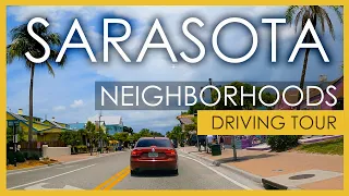 Sarasota Florida / A Driving Tour of the Best Sarasota Neighborhoods with narration