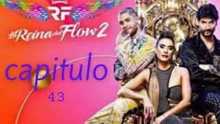 LA REINA DEL FLOW 2 | CAPITULO 43 ( COMPLETO HD )