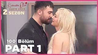 Kısmetse Olur: Aşkın Gücü 2. Sezon | 100. Bölüm FULL | PART - 1