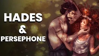 Hades and Persephone: The Love Story You've Never Heard | Mythical Madness