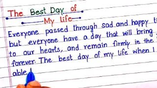 Essay on The Best Day in my life | A memorable day in my life essay