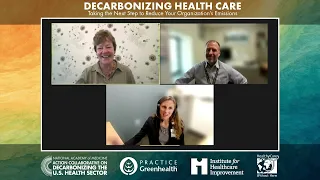 Decarbonizing Health Care: Taking the Next Step to Reduce Your Organization’s Emissions