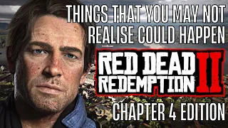 RED DEAD REDEMPTION 2 | THINGS YOU MAY NOT REALISE - CHAPTER 4 EDITION