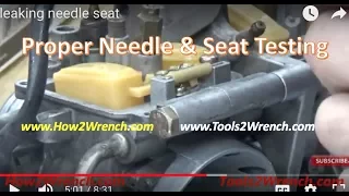 How to test the float needle and seat for good seal! THE MOST OVERLOOKED PART IN CARBURETOR!
