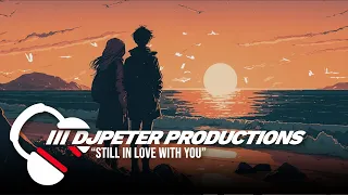 DJPeter - Still In Love With You | INSTRUMENTAL BEAT // FREE DL // CHILL // LOFI  | 🎵