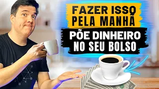 Como MUDAR de VIDA FINANCEIRA com essa TÉCNICA MATINAL | #165